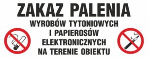 Znak - Zakaz palenia wyrobów tytoniowych i papierosów elektronicznych na terenie obiektu