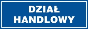 Znak dział handlowy 10x30cm, płyta sztywna