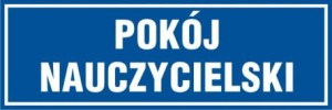 Znak pokój nauczycielski 10x30cm, płyta sztywna