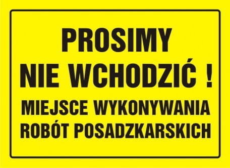 Prosimy nie wchodzić! Miejsce wykonywania robót posadzkarskich 24x33cm, płyta sztywna