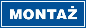 Znak montaż 10x30cm, płyta sztywna