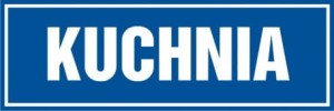 Znak kuchnia 10x30cm, płyta sztywna