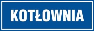 Znak kotłownia 10x30cm, płyta sztywna