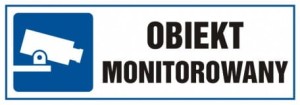 Tablica ostrzegawczo - informacyjna obiekt monitorowany 10,5x29,7cm, na płycie sztywnej 