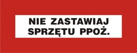 Znak nie zastawiaj sprzęt przeciwpożarowy 14x36cm, płyta sztywna